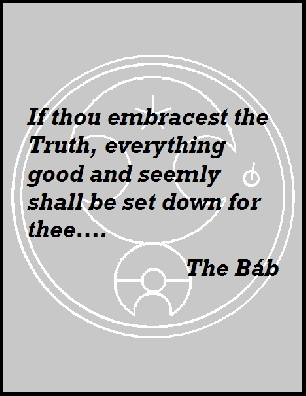 If thou embracest the Truth, everything good and seemly shall be set down for thee.... #Bahai #Honesty #Truth #thebab